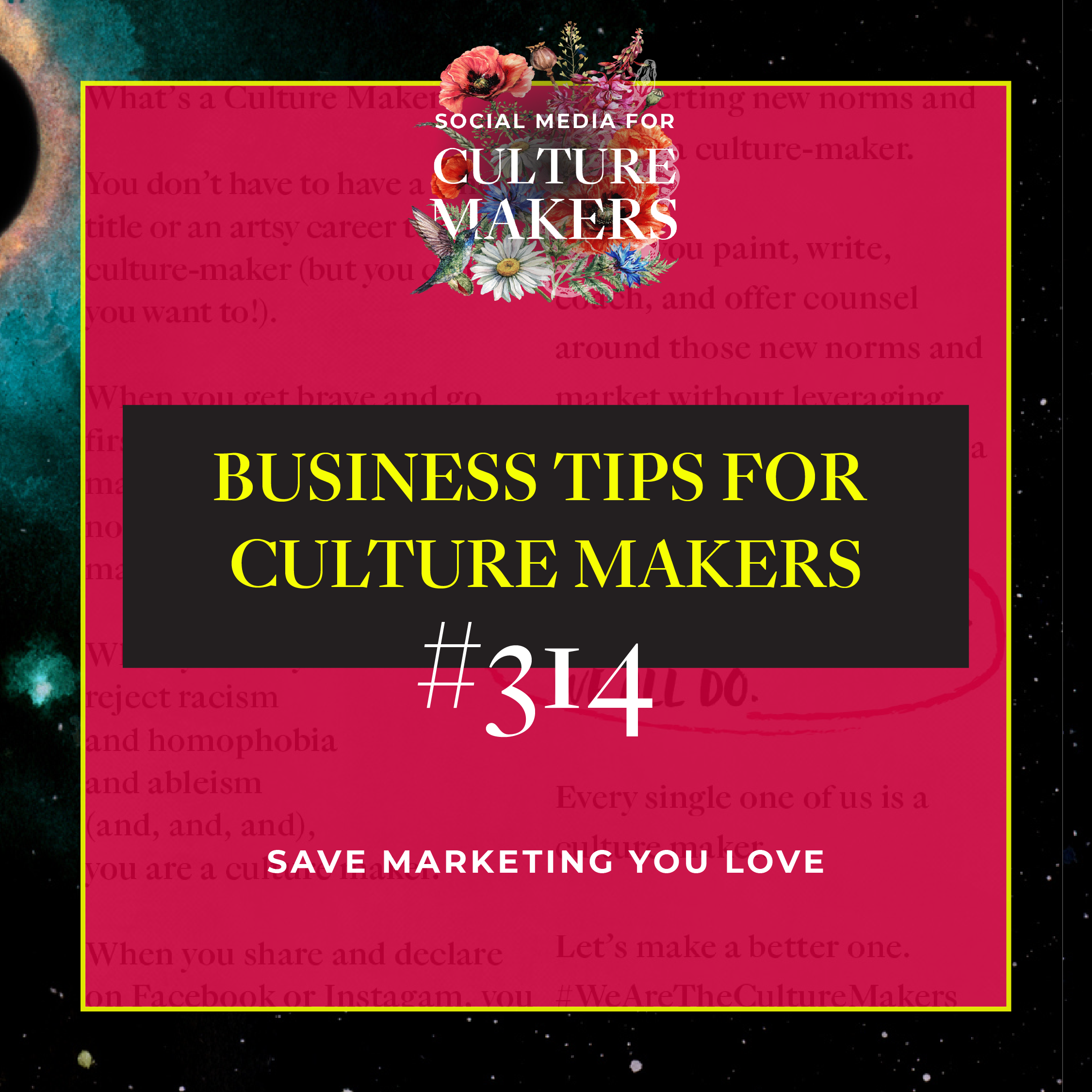 business tips for culture makers 314 save marketing you love