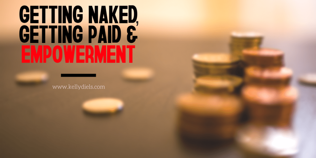 gettting-naked-getting-paid-empowerment