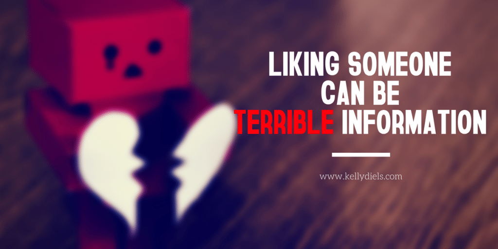 liking-someone-can-be-terrible-information