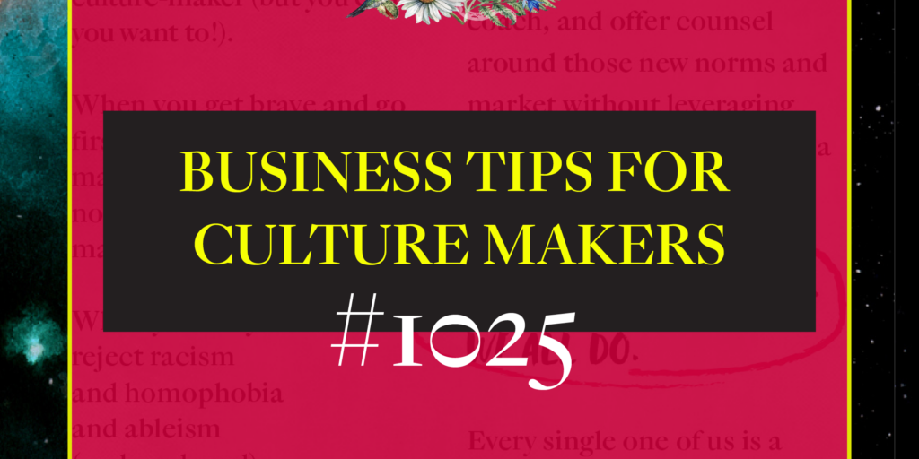 business tips for culture makers 1025 invest in your community