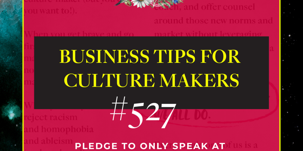 business tips for culture makers 527 pledge