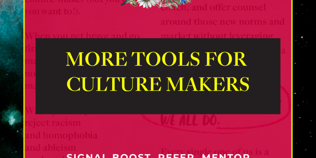 more tools for culture makers signal boost